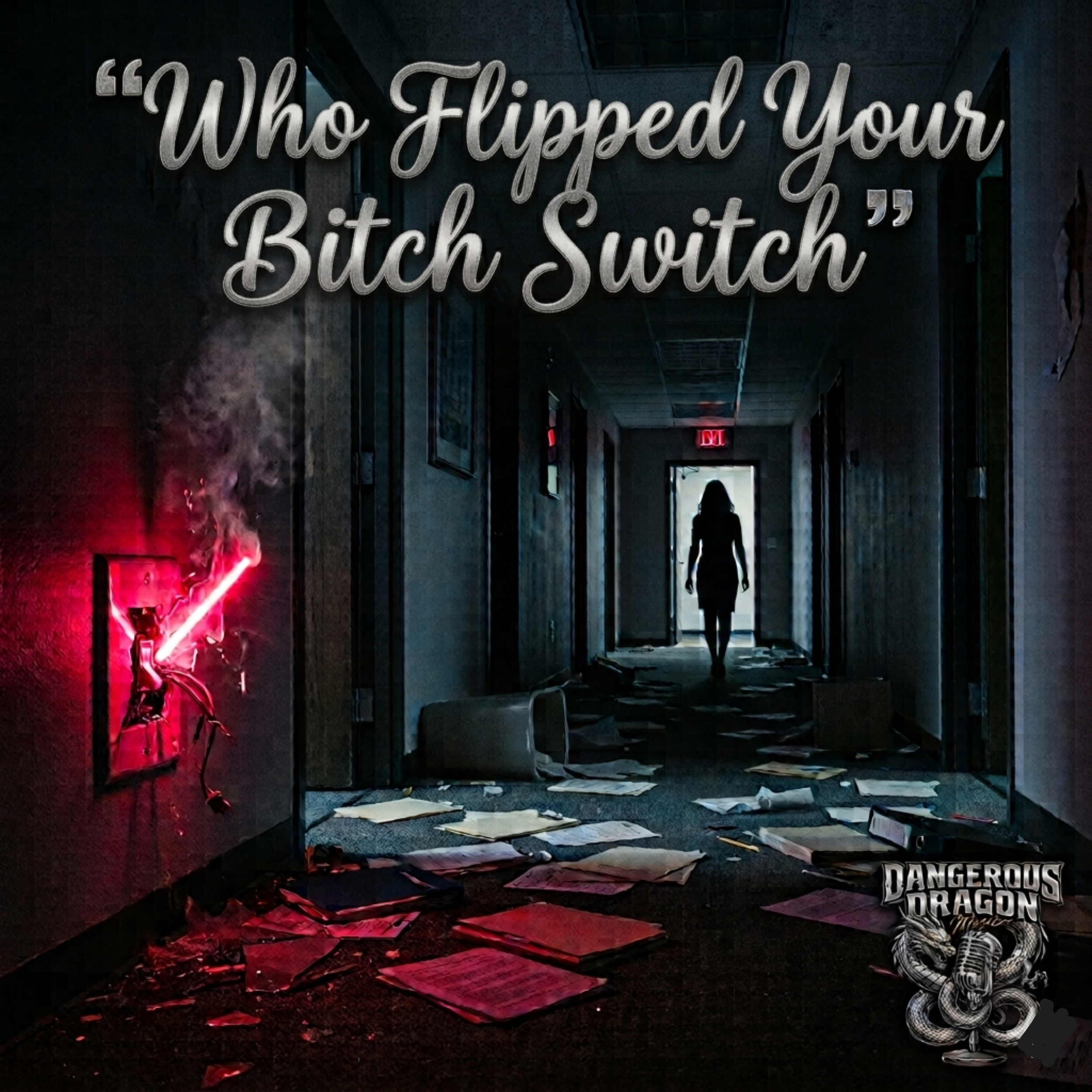 Who Flipped Your Bitch Switch